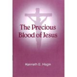 The Precious Blood Of Jesus PB - Kenneth E Hagin